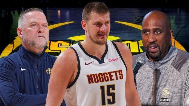 九游官方网站-起底掘金内乱：马龙约基奇将帅失和 韦少成导火索